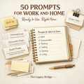 50 Prompts For Work and Home